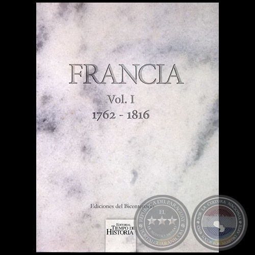 FRANCIA  Vol. I  1762 1816 - Ao 2009
